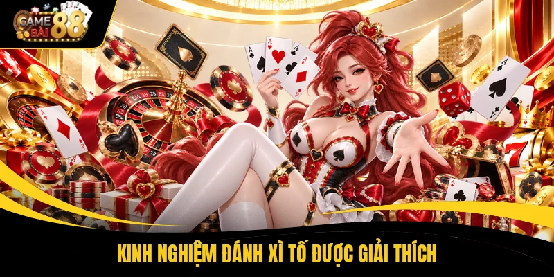 Kinh nghiệm đánh xì tố được giải thích