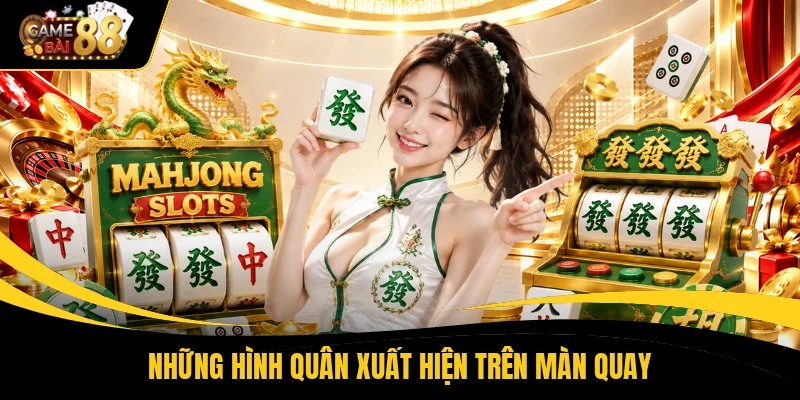 Những hình quân xuất hiện trên màn quay