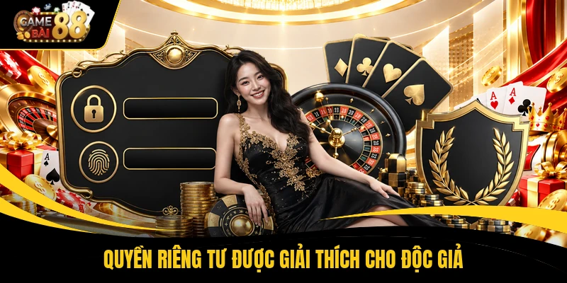 Quyền riêng tư được giải thích cho độc giả